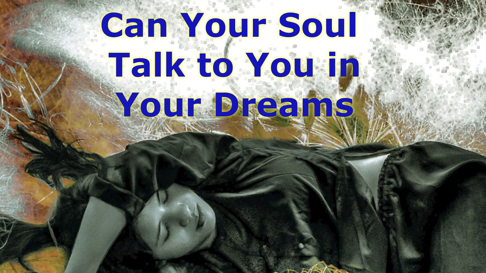 Carol Your Soul Talk to You in Your Dreams