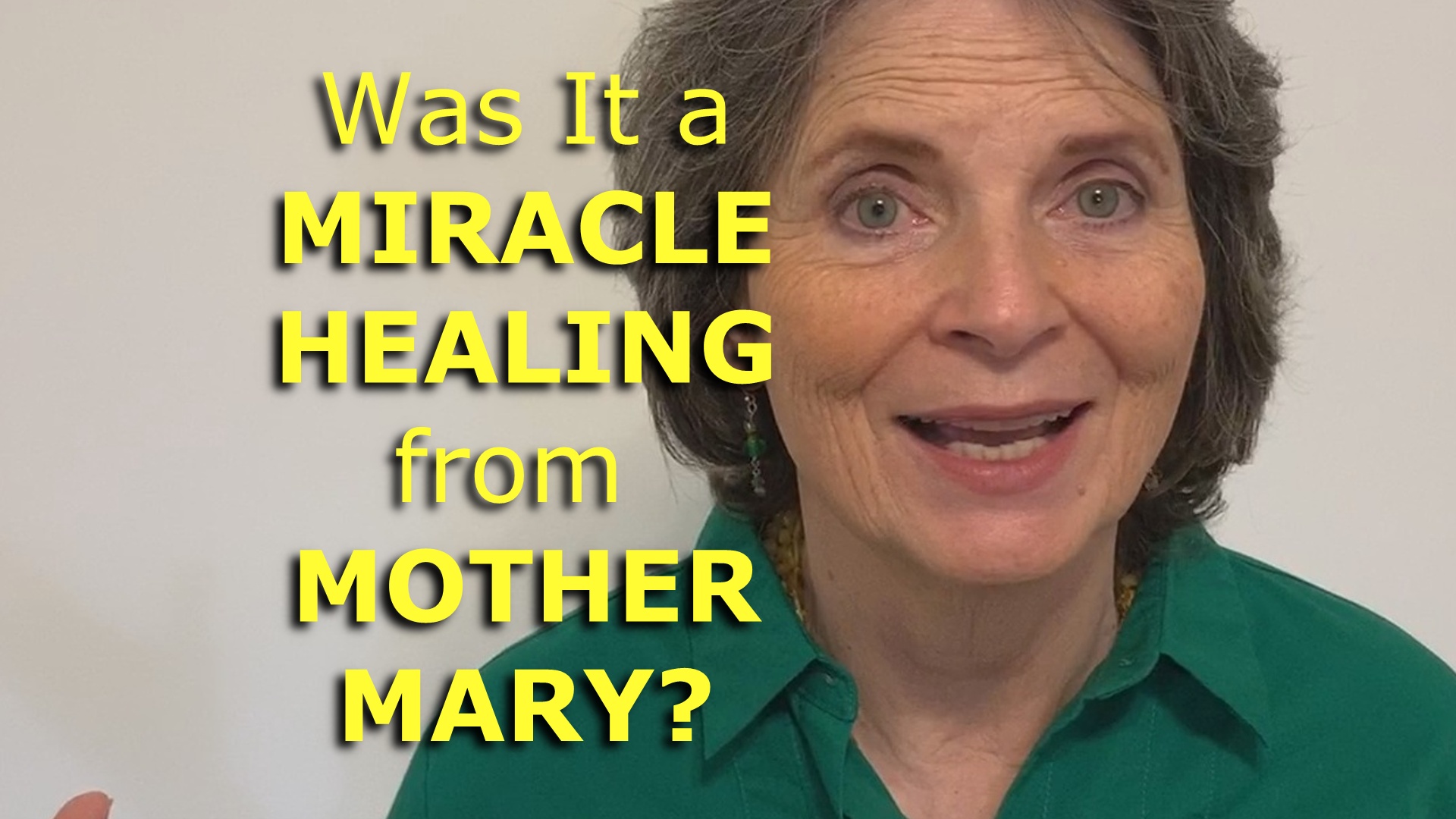 Was it a miraculous healing from mother mary