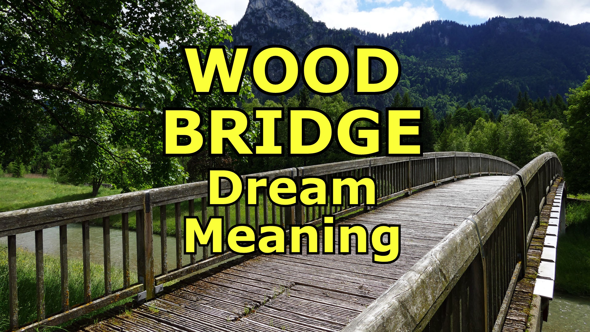 wood bridge dream meaning